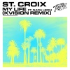 St. Croix、Nada Leigh、KVISION - My Life (feat. Nada Leigh)(KVISION Remix)