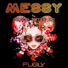 Fugly、Lola Young - Messy (Dance Playlist Remix)