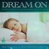 Deep Sleep Music Collective、Sleep Music Guys、Relaxing Music for Stress Relief - Dream On (Piano Instrumental Version)
