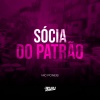 MC Poneis、DJ Buiu - Sócia do Patrão (Explicit)