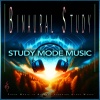 Binaural Beats Study Music、Study Mode Music、Binaural Beats Experience - Binaural Beats Studying Music