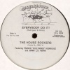 The House Rockers - Everybody Do It! (Hollywood's House Mix)