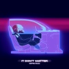 Capyac、Midnight Generation - It Don't Matter (CAPYAC Remix)
