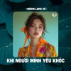 Hoàng Long Vũ、Hùng Quân - Khi Người Mình Yêu Khóc (HLV Remix)