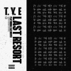 Tyreik、Zac Nkosi - Last Resort (feat. Zac Nkosi)(Explicit)