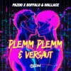 Pazoo、Buffalo&Wallace - Plemm Plemm & Versaut