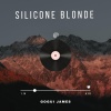 Gogui james - Silicone blonde (Explicit)