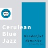 Cerulean Blue Jazz - Wonderful Memories