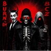 xSyNiKx - Burn em (Explicit)