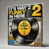 Marbella House Music Cartel - Way 2 Funky In Here