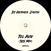DJ Hermes、Javith - Tel Aviv (305 Mix)
