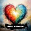 Inspirational Vibes、AI-Assisted Music、vocals - Bare & Brave (feat. AI-Assisted Music/Vocals/Lyrics)