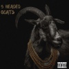 PassOut、Chronic Kiid、Venom Viiper、Peace Maker、Gas Flow - 5 Headed Goats (feat. Chronic Kiid, Venom Viiper, Gas Flow & Peace Maker)(Explicit)
