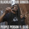 BlackLiq、Dub Sonata - People Person (Explicit)