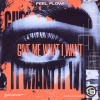 Feel Flow! - Give Me What I Want