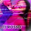 DJ ROSSO - Watch Me (Radiocut)