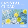 L350iR、Celestial RCRDS - Crystal Clear
