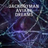 jackboyman - Aviary Dreams