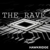 HAWKRIDGE - The rave