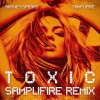 Samplifire - Toxic (Remix)