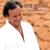 Julio Iglesias - Echame A Mi La Culpa (Album Version)
