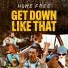 Home Free - Get Down Like That
