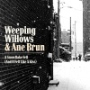 Weeping Willows、Ane Brun - A Snowflake Fell (And It Felt Like a Kiss)