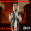 King Savage Yt、Kdotty Gz - Baby Girl Let Vibe Together (Explicit)