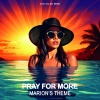 Pray For More - Marion's Theme