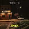 TENTION - Story to Tell (Explicit)