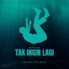 Twins Project、Irfan Jaelani - TAK INGIN LAGI