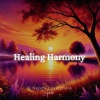 Nature's Symphony - Healing Harmony