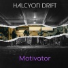 Halcyon Drift - Motivator