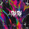 Dj Mon8 - Tra Tra