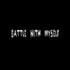 Sp00fy - BATTLE WITH MYSELF (Explicit)