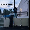 2MuchSyrup - TALK2ME (Explicit)