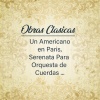 Orquesta Lírica de Barcelona - Un Americano En Paris IGG 1