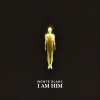 Monte Blanc - I AM HIM (Explicit)