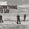 Kane - Something To Say (Original Mix)