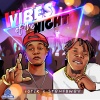 10Tik、Stonebwoy、CH3ZY - Vibes of the Night (Explicit)