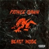 Prince Dawn - Beast Mode (Explicit)