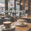 Coffee Shop Jazz、Coffee House Classics、Restaurant Lounge Background Music - Uplifting Café Tunes