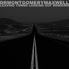 VAHCO、Dr.Montgomery Maxwell - Leaving Towns Looking Out Windows (feat. Dr.Montgomery Maxwell)