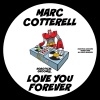 Marc Cotterell - Love You Forever