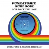 Funkatomic、Suki Soul - Give Back The Love (Funkatomic & Francis Hylton Edit)
