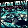 Latino Velvet、Roger Troutman - Raza Park (Explicit)