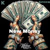West Coast Stone、K Green - New Money (feat. K Green)(Explicit)