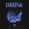 Sterk、NOSENSES、Aleena - DRUNK