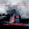 Diego Lo、Bo$$ Vegas - Take It Lightly (Explicit)