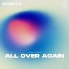 Da Illest、Zacharias - All Over Again